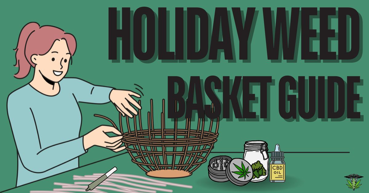 how to make a holiday weed gift basket featured image